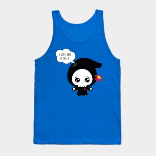 Love you to Death 1 Tank Top